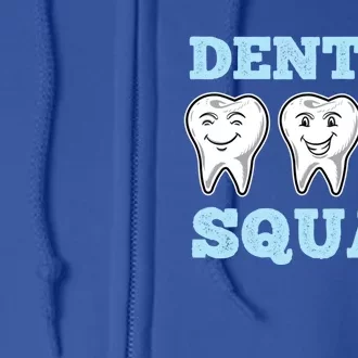 Dental Squad For Dental Assistant Funny Gift Full Zip Hoodie