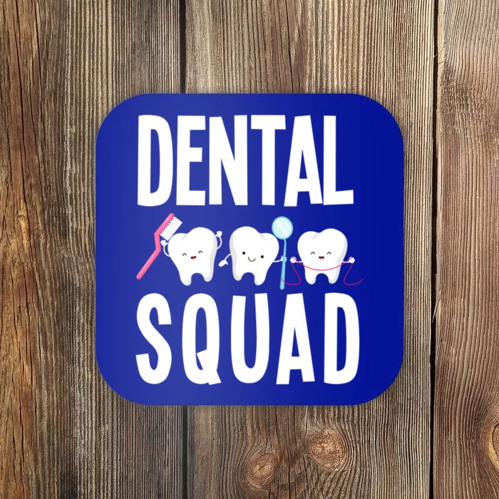 Dental Squad Funny Dental Assistant Dental Hygienist Dentist Cool Gift Coaster