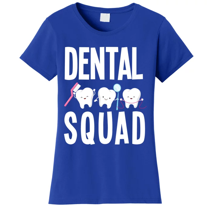 Dental Squad Funny Dental Assistant Dental Hygienist Dentist Cool Gift Women's T-Shirt