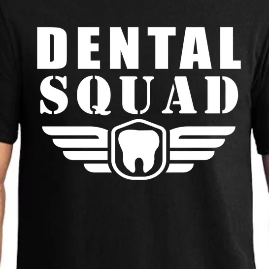 Dental Squad Funny Quotes Costume Gift Pajama Set