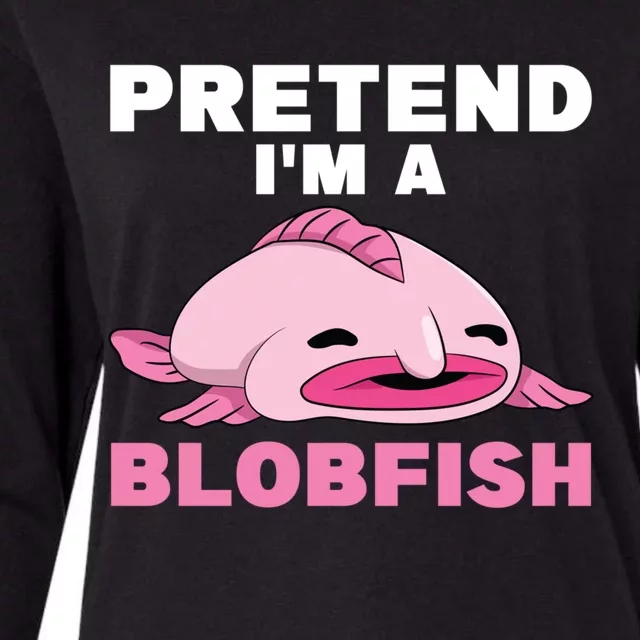 Deep Sea Fish Sea Animal Pretend Im A Blobfish Gift Womens Cotton Relaxed Long Sleeve T-Shirt