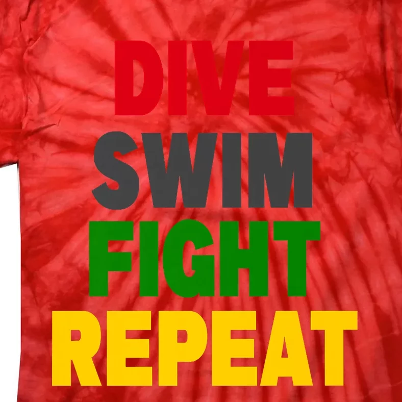 Dive Swim Fight Repeat Tie-Dye T-Shirt