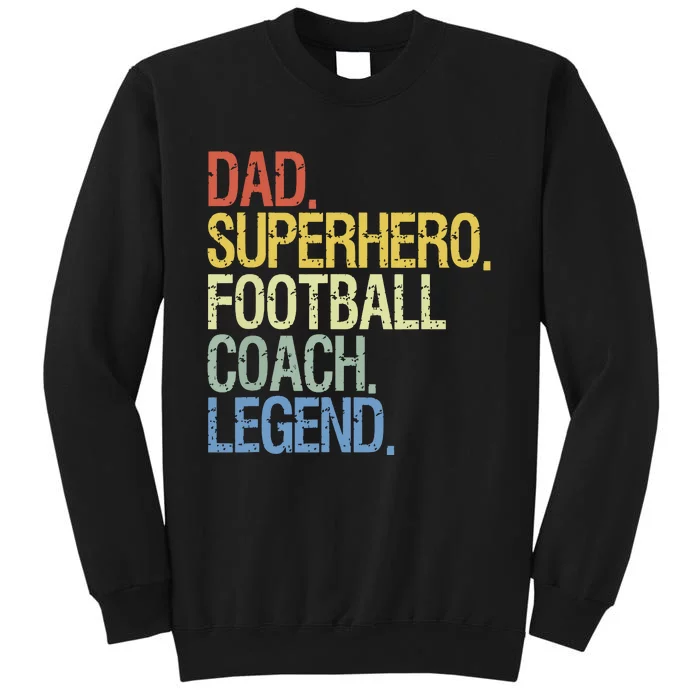 Dad Superhero Football Coach Legend Sweatshirt