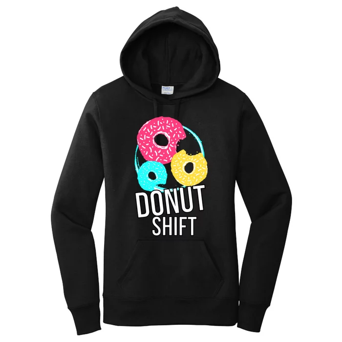 Donut Shift For Mttf Associates Doughnut Schedule Women's Pullover Hoodie