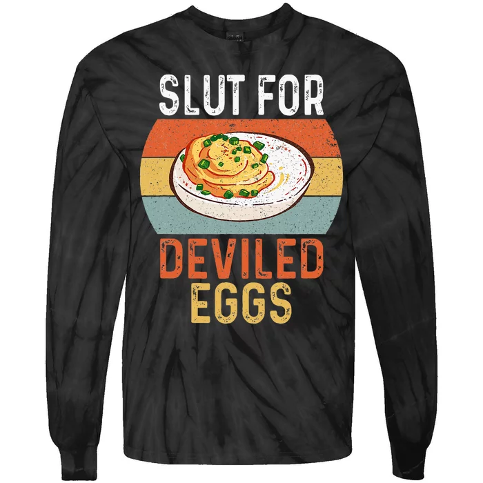 Design Slut For Deviled Eggs Tie-Dye Long Sleeve Shirt