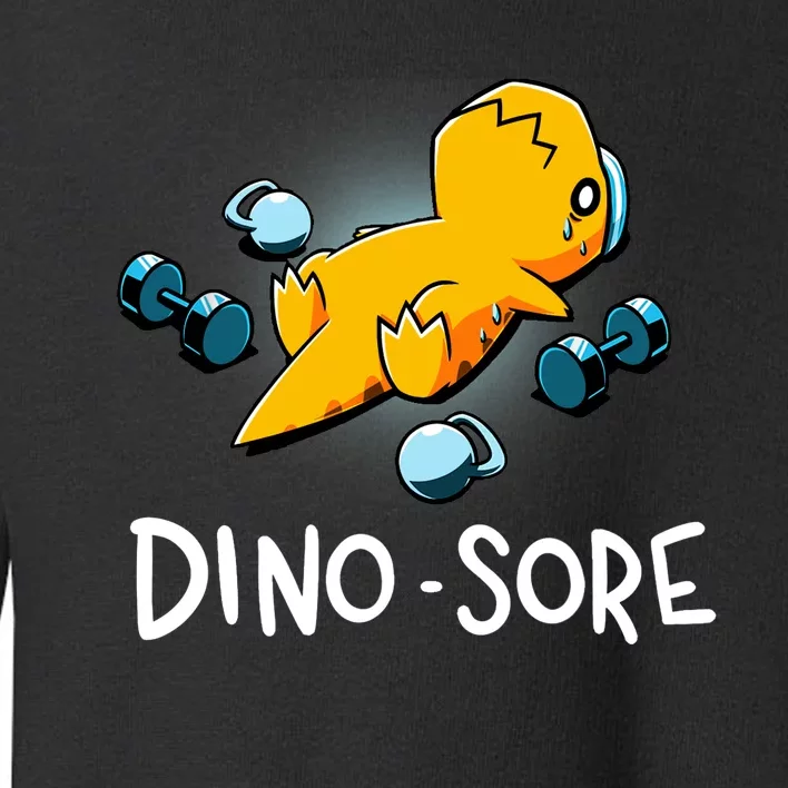 Dino Sore Funny Dinosaur Workout Gym Lifting Fitness Toddler Sweatshirt