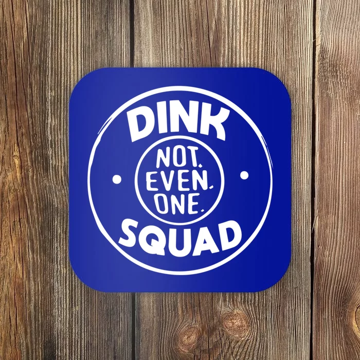 Dink Squad Funny Quote Dual Income No Gift Coaster