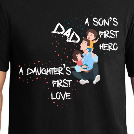 Dad Sons First Hero Daughters First Love Funny Meaningful Gift Pajama Set