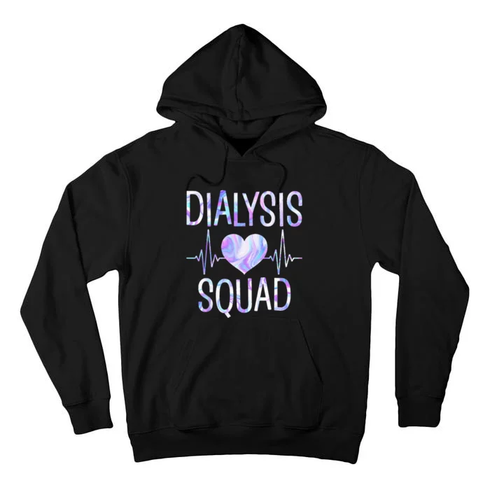 Dialysis Squad Funny Nephrology Hemodialysis Tech Nurse Tall Hoodie