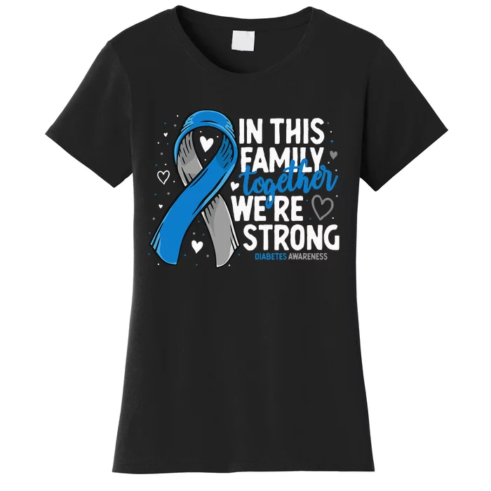 Diabetes Support Family Diabetic T2D T1D Diabetes Awareness Women's T-Shirt