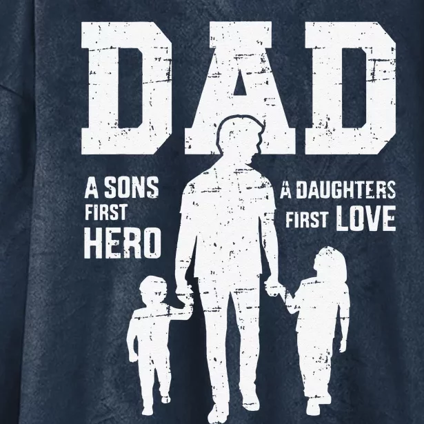 Dad Sons First Hero Daughter Love For Fathers Day Hooded Wearable Blanket