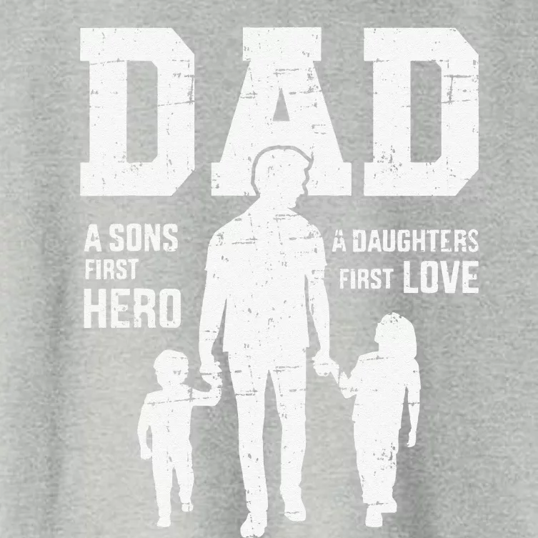 Dad Sons First Hero Daughter Love For Fathers Day Women's Crop Top Tee