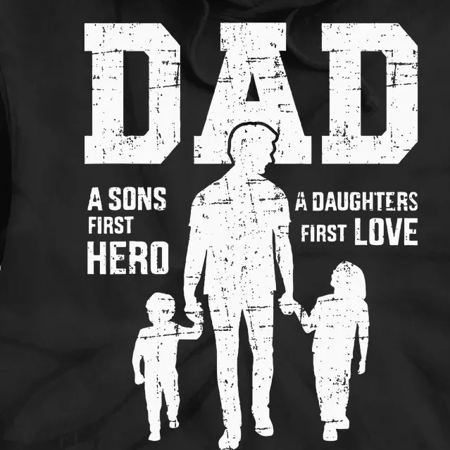 Dad Sons First Hero Daughter Love For Fathers Day Tie Dye Hoodie