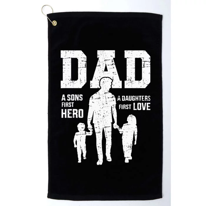 Dad Sons First Hero Daughter Love For Fathers Day Platinum Collection Golf Towel