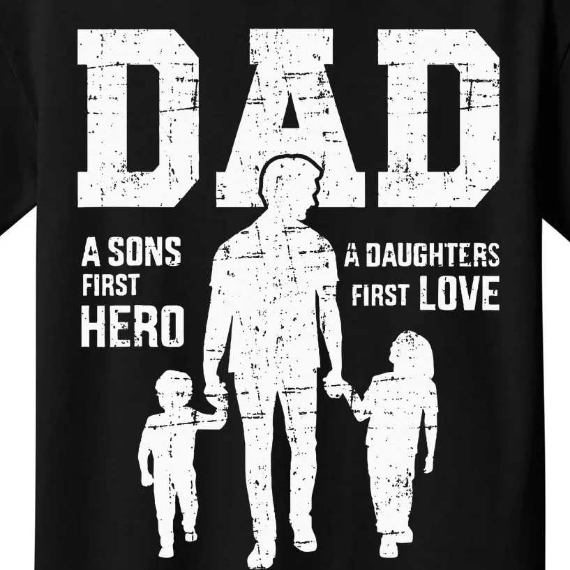 Dad Sons First Hero Daughter Love For Fathers Day Kids T-Shirt