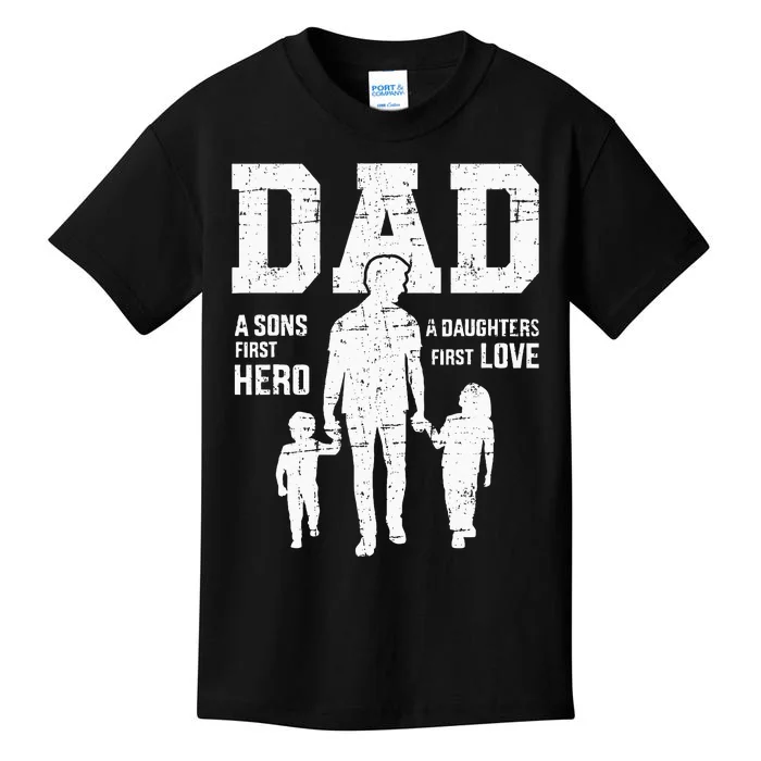 Dad Sons First Hero Daughter Love For Fathers Day Kids T-Shirt