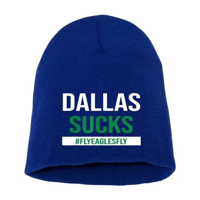 Dallas Sucks Funny Gag Gift For Philly Sports Fans Short Acrylic Beanie