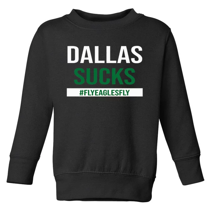 Dallas Sucks Funny Gag Gift for Philly Sports Fans Toddler Sweatshirt