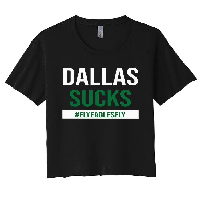 Dallas Sucks Funny Gag Gift for Philly Sports Fans Women's Crop Top Tee