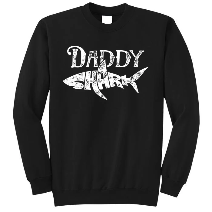 Daddy Shark Fathers Day Gifts Family Matching Dad Tall Sweatshirt