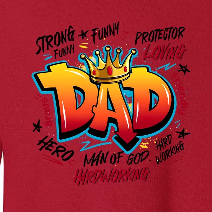 Dad Strong Funny Protector Hero Loving Dad Toddler Sweatshirt