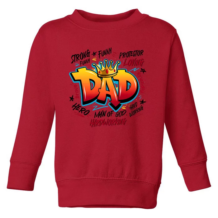 Dad Strong Funny Protector Hero Loving Dad Toddler Sweatshirt