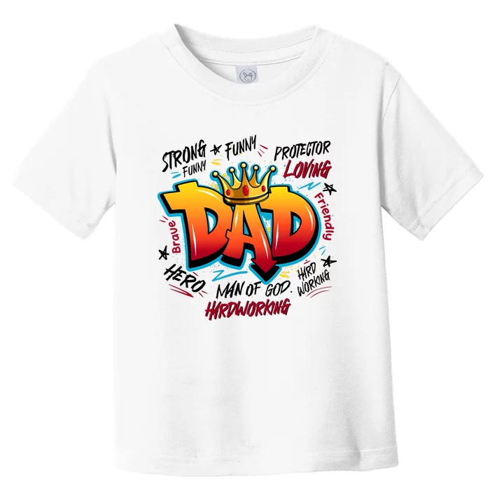 Dad Strong Funny Protector Hero Loving Dad Toddler T-Shirt