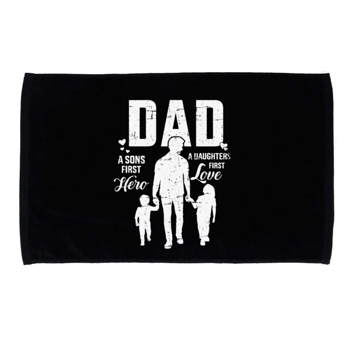 Dad Sons First Hero Daughters Love For Fathers Day Microfiber Hand Towel