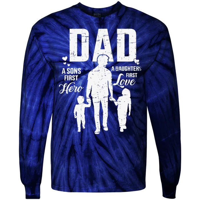 Dad Sons First Hero Daughters Love For Fathers Day Tie-Dye Long Sleeve Shirt