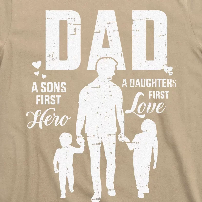 Dad Sons First Hero Daughters Love For Fathers Day T-Shirt