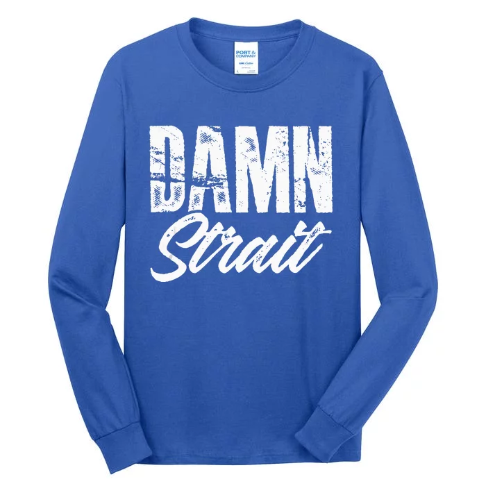 Damn S.T.R.A.I.T Folk Style Western Country Music Tall Long Sleeve T-Shirt