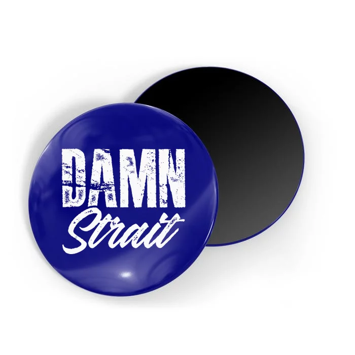 Damn S.T.R.A.I.T Folk Style Western Country Music Magnet