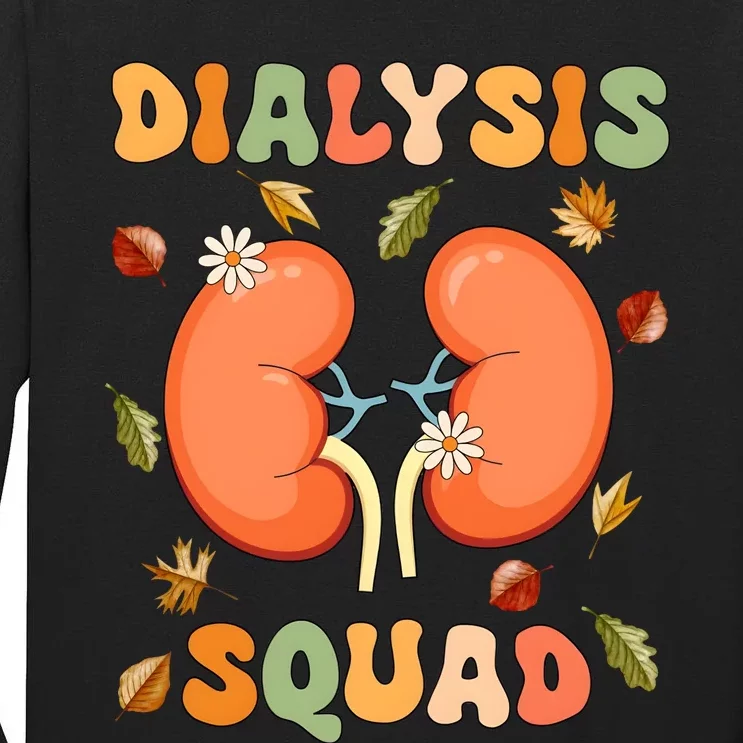 Dialysis Squad Fall Tall Long Sleeve T-Shirt