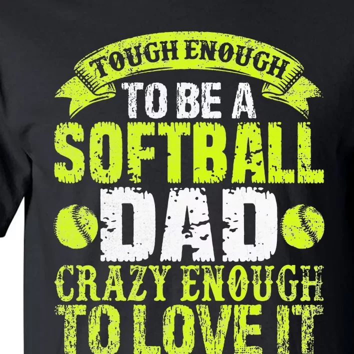 Dad Softball Fun Baller's Father Design Sports Humor Tall T-Shirt