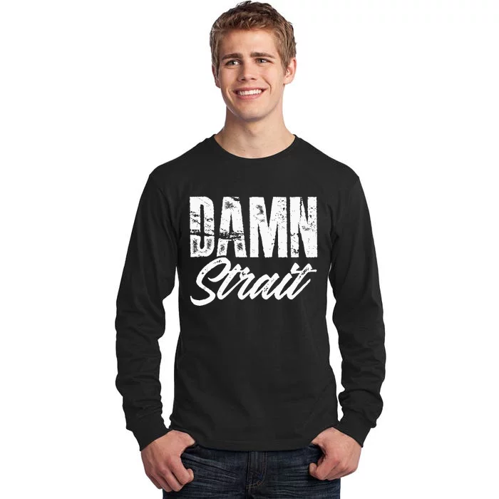 Damn S.T.R.A.I.T Folk Style Western Country Music Tall Long Sleeve T-Shirt