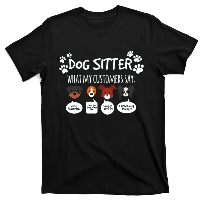 Dog Sitter Funny Dogs Faces Reaction Caring Grooming Stylist Gift T-Shirt