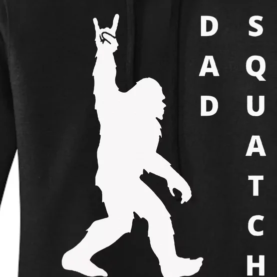 Dad Squatch Funny FatherS Day Bigfoot Dad Women's Pullover Hoodie