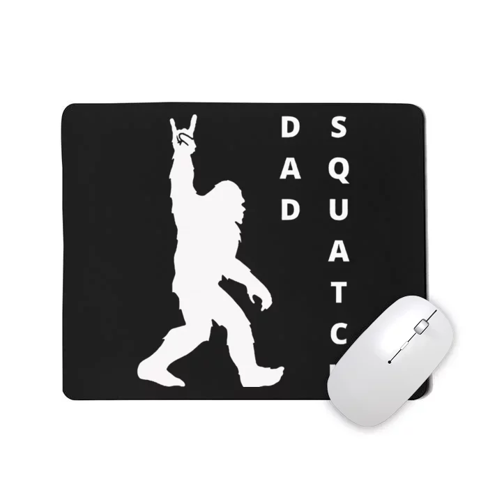 Dad Squatch Funny FatherS Day Bigfoot Dad Mousepad