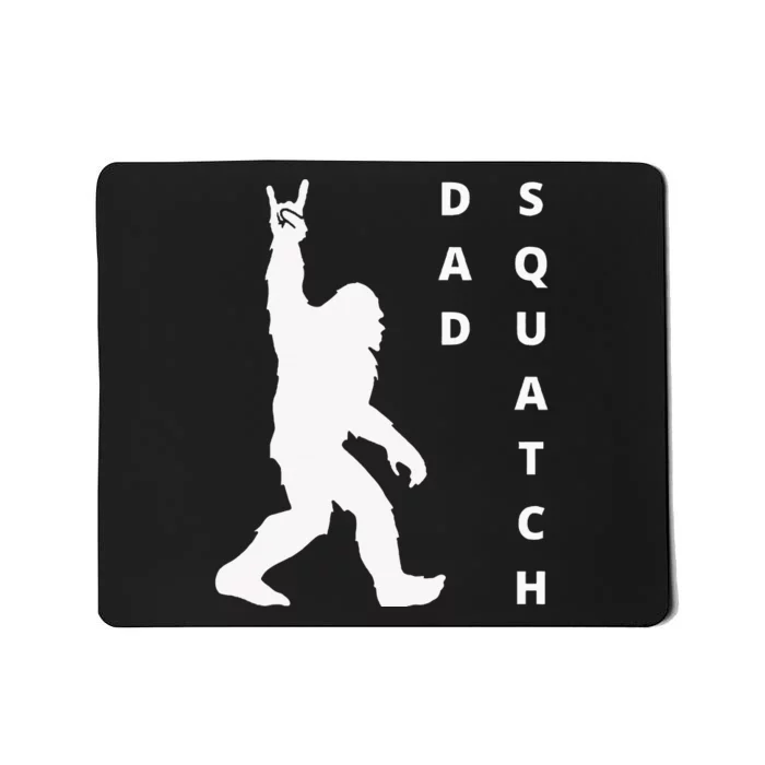 Dad Squatch Funny FatherS Day Bigfoot Dad Mousepad