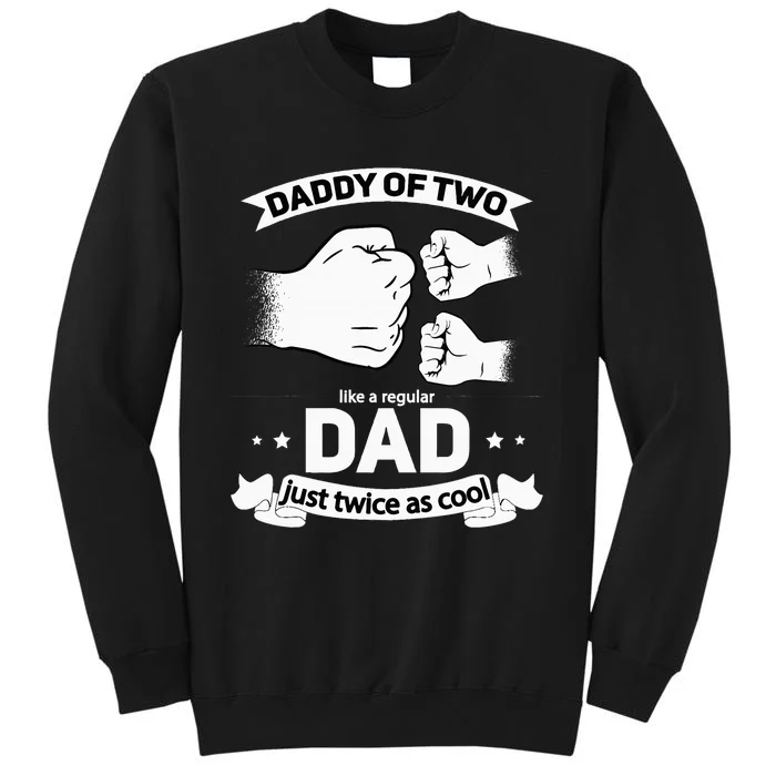 Dad Squared Fathers Day Dad Of Two Cool Daddy Of 2 Tall Sweatshirt