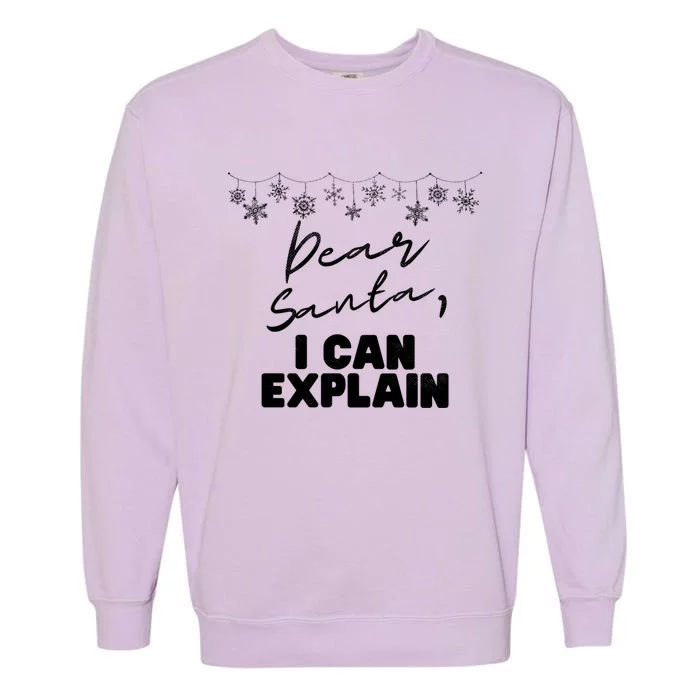 Dear Santa Funny Christmas Holiday Gift Designs Xmas Cool Gift Garment-Dyed Sweatshirt