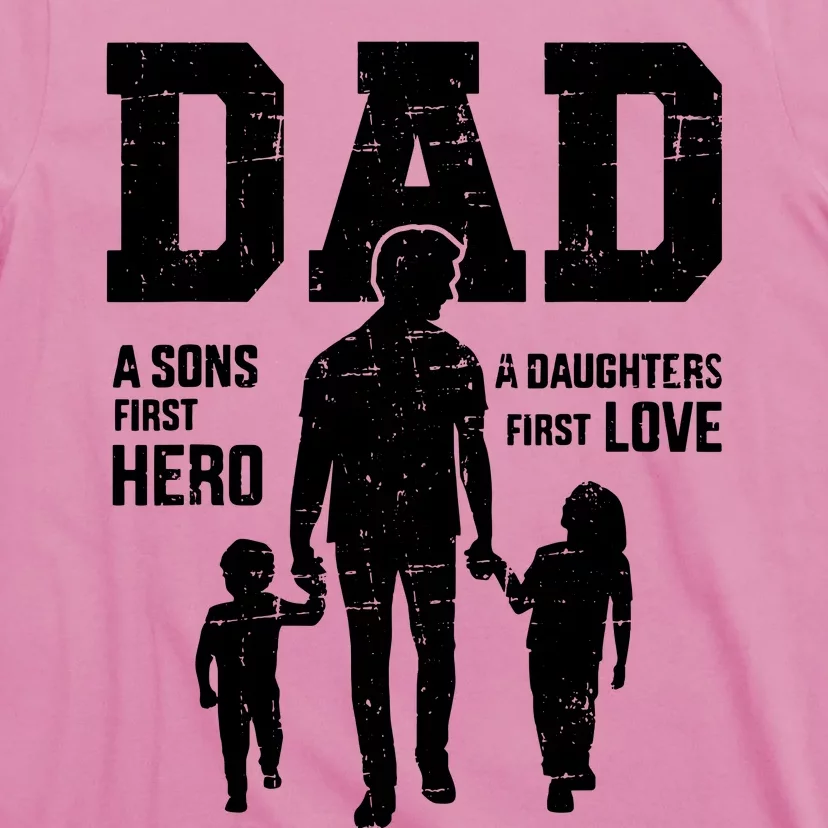 Dad Sons First Hero Daughter Love For Fathers Day T-Shirt