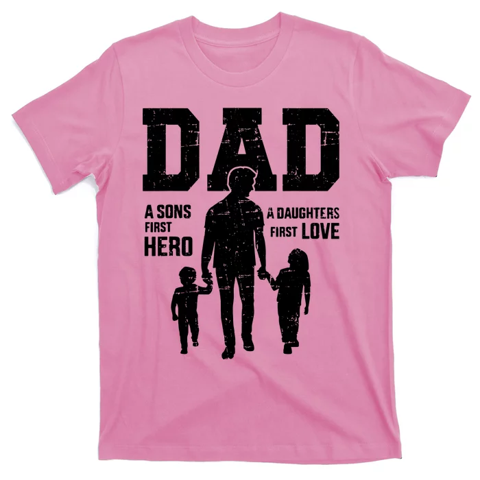 Dad Sons First Hero Daughter Love For Fathers Day T-Shirt