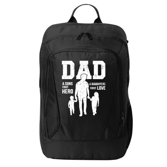 Dad Sons First Hero Daughter Love For Father's Day Funny Gift City Backpack