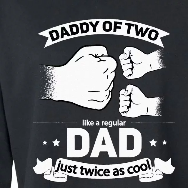 Dad Squared Fathers Day Dad Of Two Cool Daddy Of 2 Cropped Pullover Crew