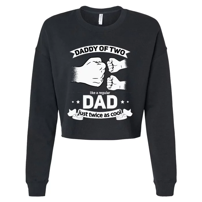 Dad Squared Fathers Day Dad Of Two Cool Daddy Of 2 Cropped Pullover Crew