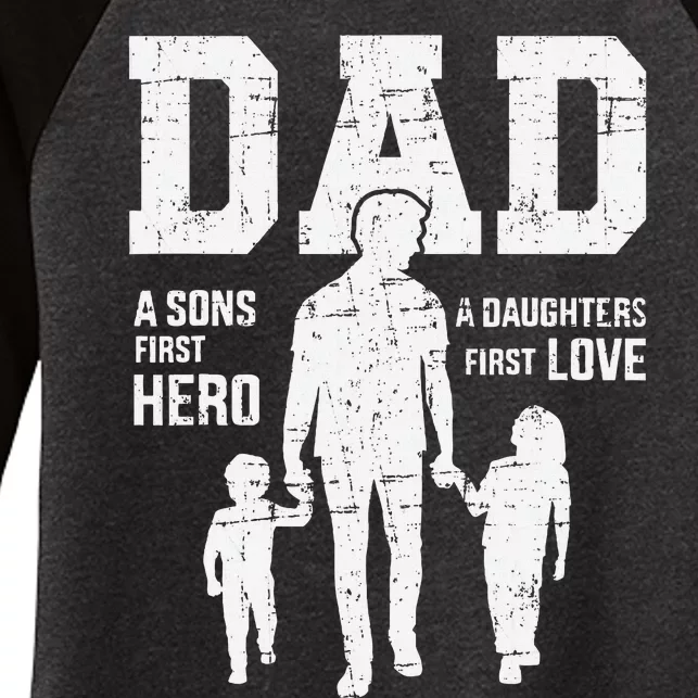 Dad Sons First Hero Daughter Love For FatherS Day Women's Tri-Blend 3/4-Sleeve Raglan Shirt