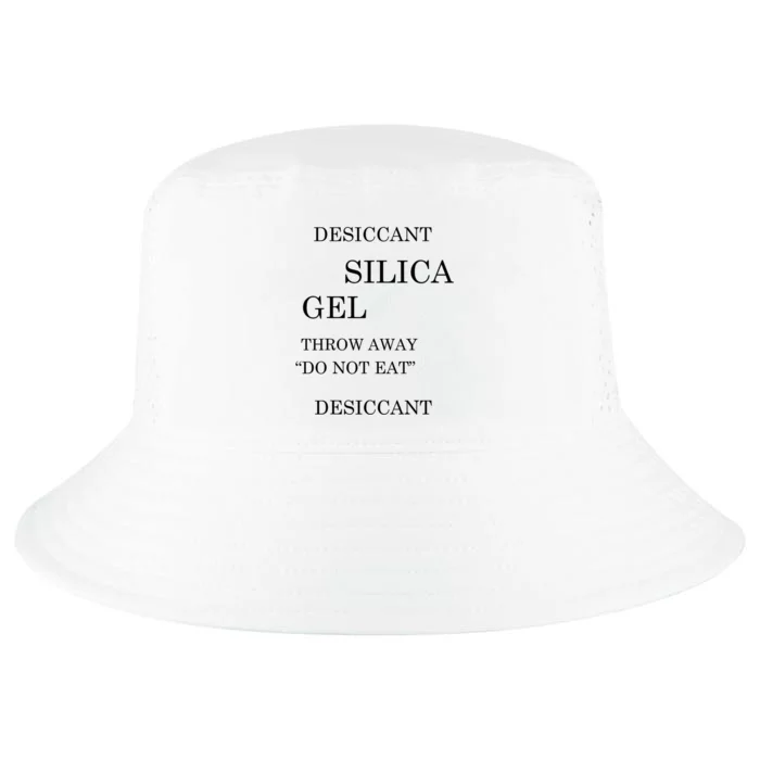 DESICCANT SILICA GEL THROW AWAY DO NOT EAT Ironic Funny Meme Cool Comfort Performance Bucket Hat