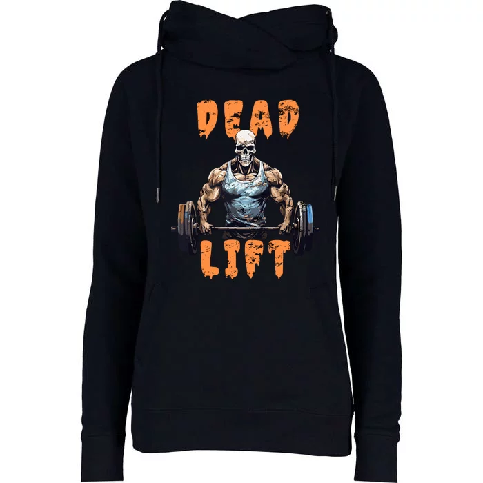 Deadlift Skeleton Gym Lifting Weights Training Halloween Womens Funnel Neck Pullover Hood