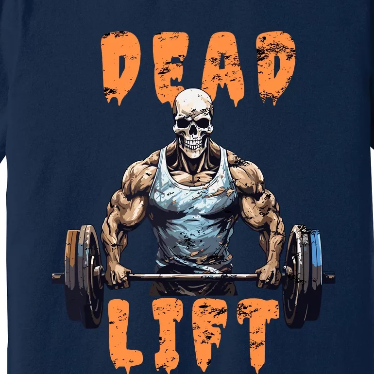 Deadlift Skeleton Gym Lifting Weights Training Halloween Premium T-Shirt